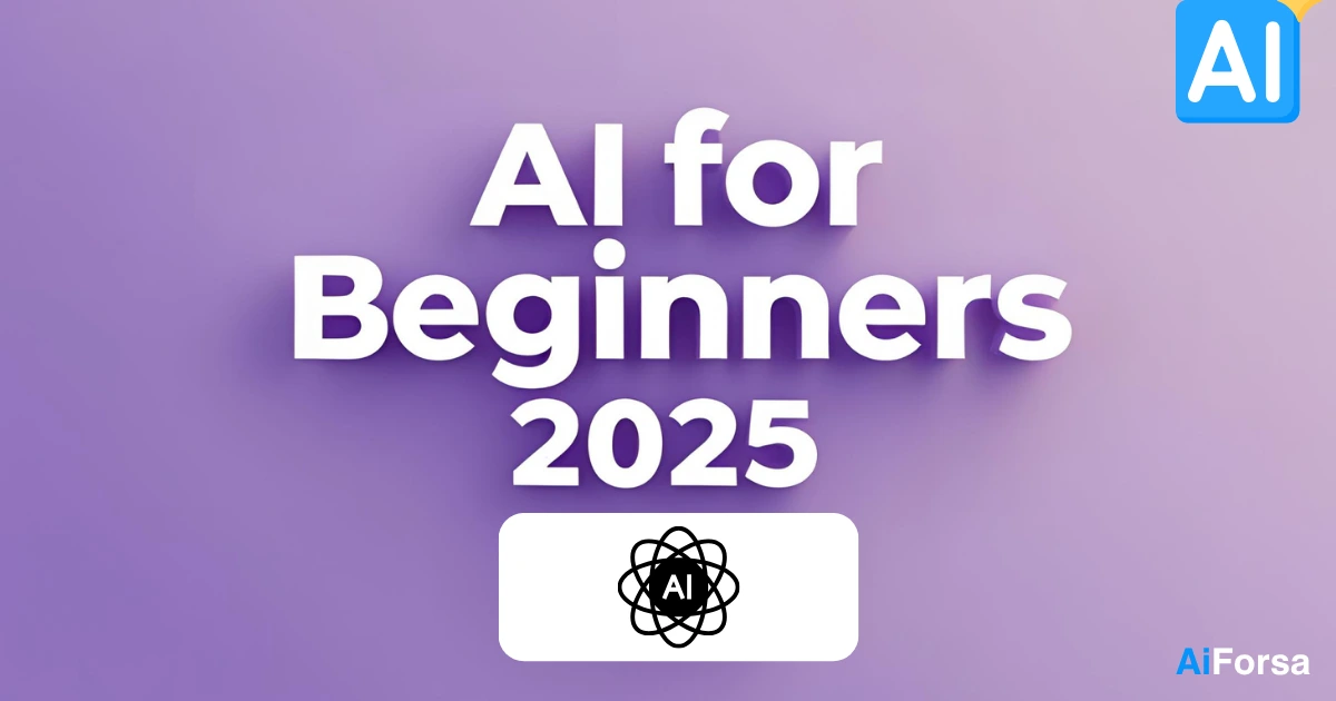 AI for Beginners 2025 | Learn Basics | Aiforsa